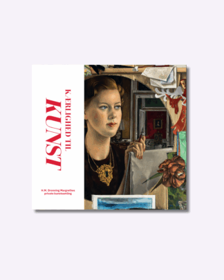 Kærlighed til Kunst: H.M. Dronning Margrethes private kunstsamling
